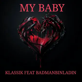 My Baby by Klassik