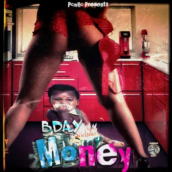 Bday Money by Rich Bout-It