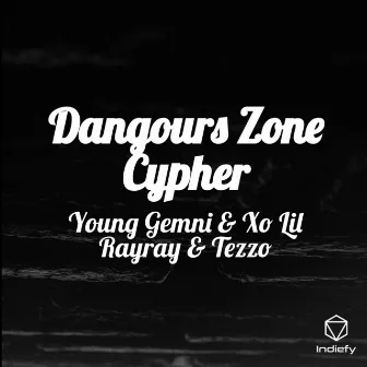 Dangours Zone Cypher (Live Version) by Xo Lil Rayray