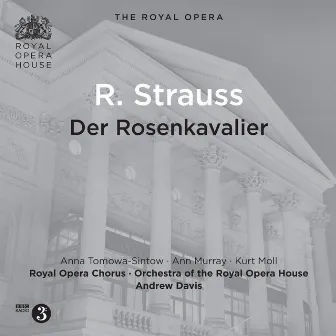 Richard Strauss: Der Rosenkavalier, Op. 59, TrV 227 (Live) by Anna Tomowa-Sintow