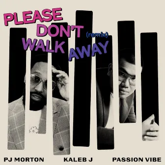 Please Don't Walk Away (Remix) by Kaleb J