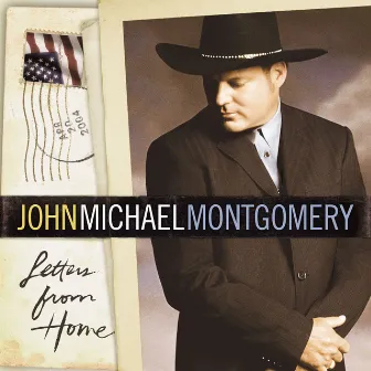 Letters From Home by John Michael Montgomery