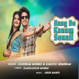 Bang Do Kanam Sonali by Sarathi Hembram