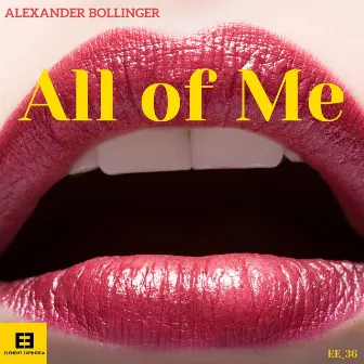 All of Me by Alexander Bollinger