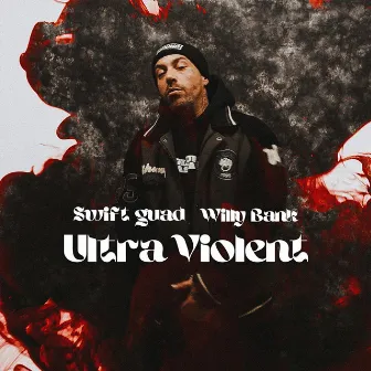 Ultra Violent by Willy Bank