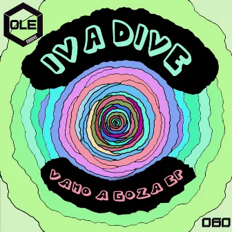 Vamo A Goza EP by Iva Dive