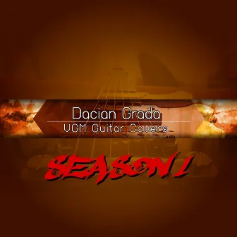 VGM Guitar Covers Season 1 by Dacian Grada