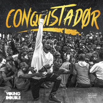 Conquistador by Young Double