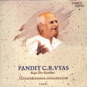 Golden Raaga Collection II - Pandit C.R. Vyas by C. R. Vyas