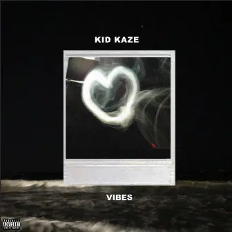 Vibes by Kid Kaze