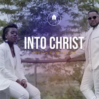 Into Christ by Dreign