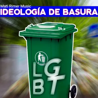 Ideología de Basura by Rimeryk