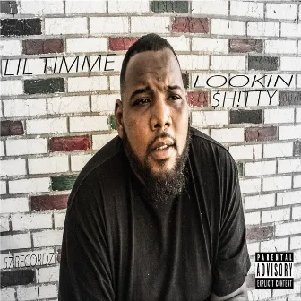 Lookin $H!Tty by Lil Timme