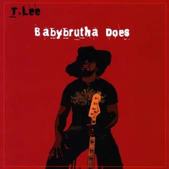 Babybrutha Does by T.Lee