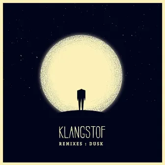 Klangstof Remixes: Dusk by Klangstof