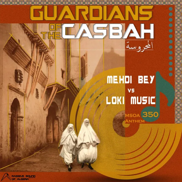 Guardians of the Casbah (Msoa 350 Anthem) - Original Mix