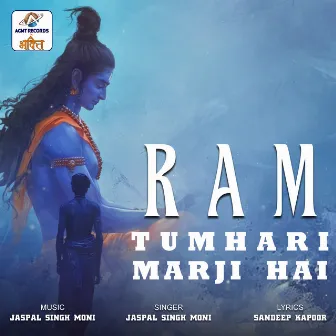 Ram Tumhari Marji by Jaspal Singh (Moni)