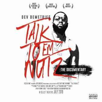 Talk to Em Nutz the Documentary (Original Motion Picture Soundtrack) by Dev Demetries