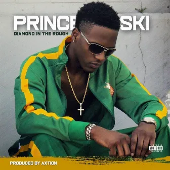 Diamond in the Rough by Prince Ski