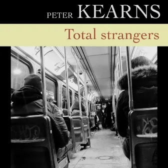 Total Strangers by Peter Kearns