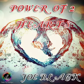 Power of 2 Hearts by Joe Black