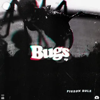 Bugs EP by Pigeon Hole