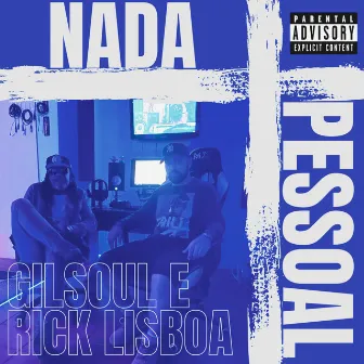 Nada Pessoal by Gilsoul