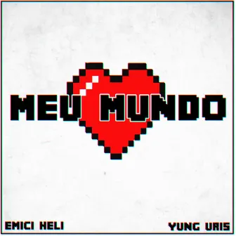 MEU MUNDO by Yung Uris