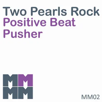 Two Pearls Rock by Two Pearls Rock