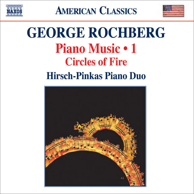 Rochberg, G.: Piano Music, Vol. 1 - Circles of Fire