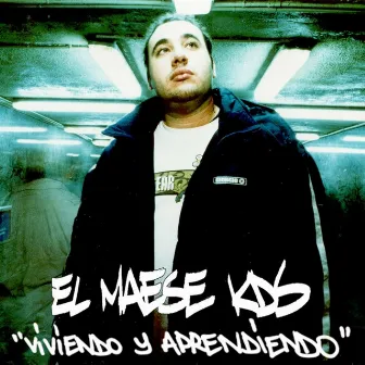 Viviendo y Aprendiendo (Remasterizado) by El Maese KDS