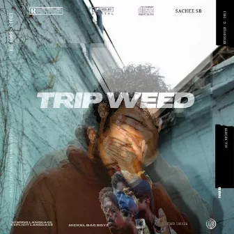 Trip Weed by SacheeSB