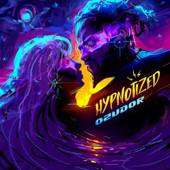 Hypnotized by O2udor