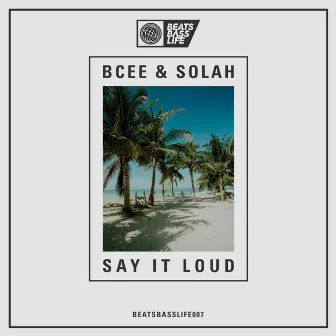 Say It Loud by SOLAH