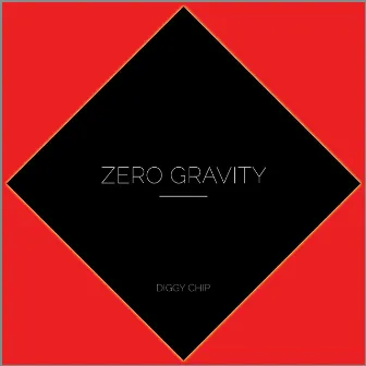 Zero Gravity by Diggy Chip