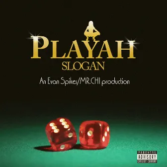 Playah by MR.CHI