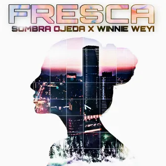 Fresca by Sombra Ojeda