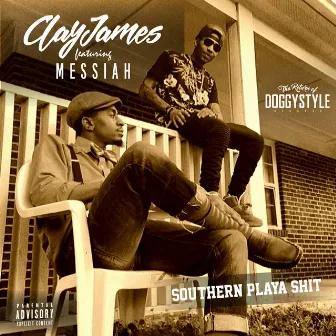 Southern Playa Shit (feat. Messiah) - Single by Clay James