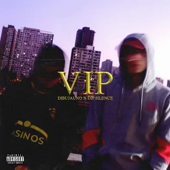 Vip by Dip Silence