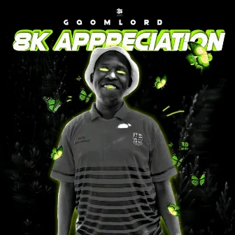 8K Appreciation by GqoMLorD