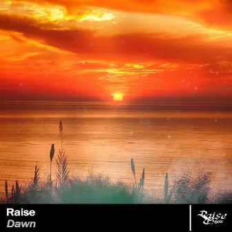 Dawn by Raise