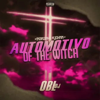 Automotivo Of The Witch by DJ OBL