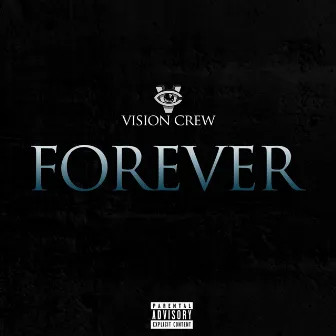 Forever by Vision Crew