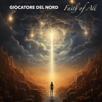 Faith Of All by Giocatore Del Nord