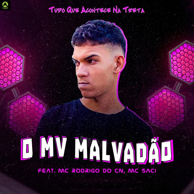 Tudo Que Acontece na Treta (feat. Mc Rodrigo do CN & Mc Saci)