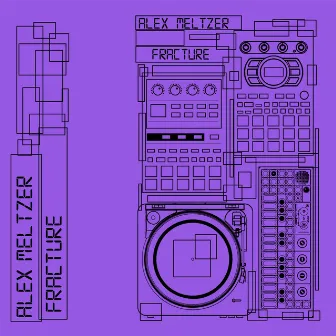 Fracture by Alex Meltzer