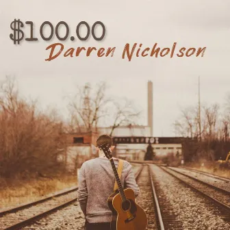 $100.00 by Darren Nicholson