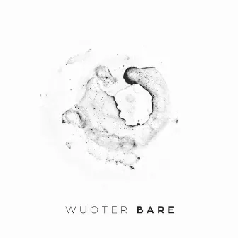 Bare by Wuoter