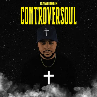 ControverSoul by Isaiah Robin