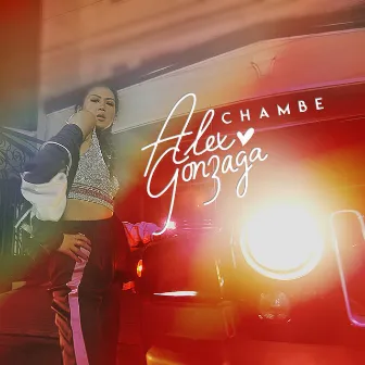 Chambe by Alex Gonzaga